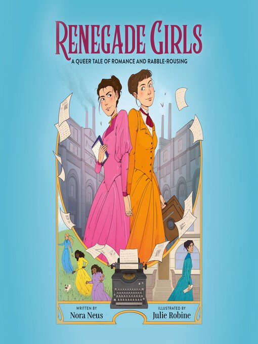 Title details for Renegade Girls (A Graphic Novel) by Nora Neus - Available